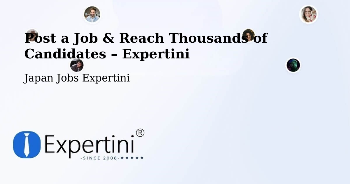Post a Job in Mutsu Shi – Hire the Right Talent - Mutsu Shi, Japan Jobs Expertini