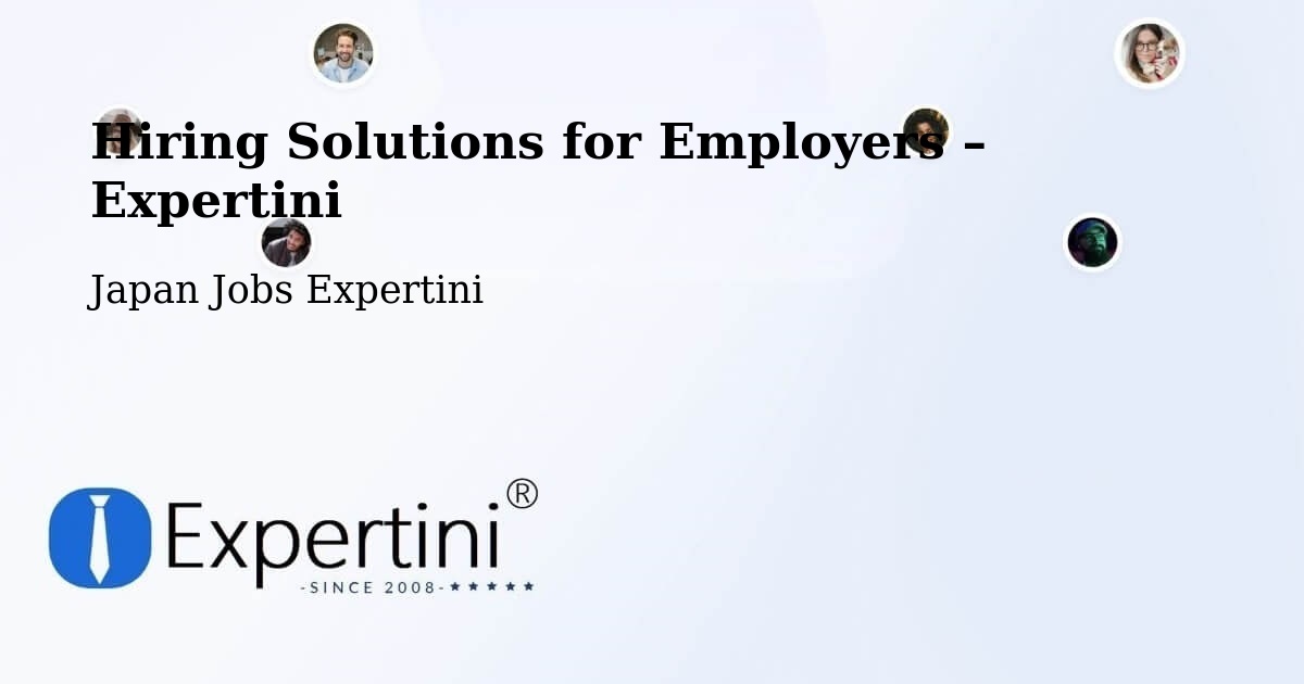 Hiring Solutions for Employers in Mutsu Shi - Mutsu Shi, Japan Jobs Expertini